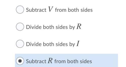 Given Ohm's Law, V=IR which of the following operations will solve for I?