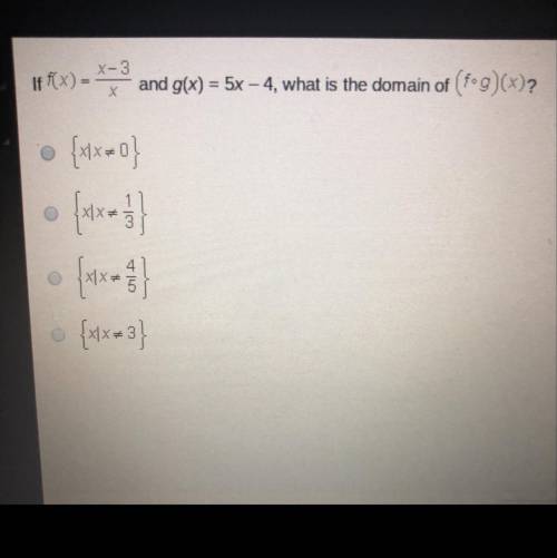 If f(x)= x-3/x and g(x)=5x-4, what is the domain of (f•g)( x)?