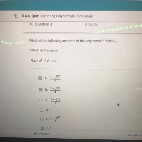 Which of the following are roots of the polynomial function? Check all that apply. F(x) = x² - 6x +