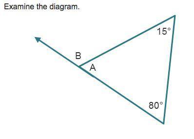 What is the sum of the remote interior angles? What is the measure of ∠A? What is the measure of ∠B?