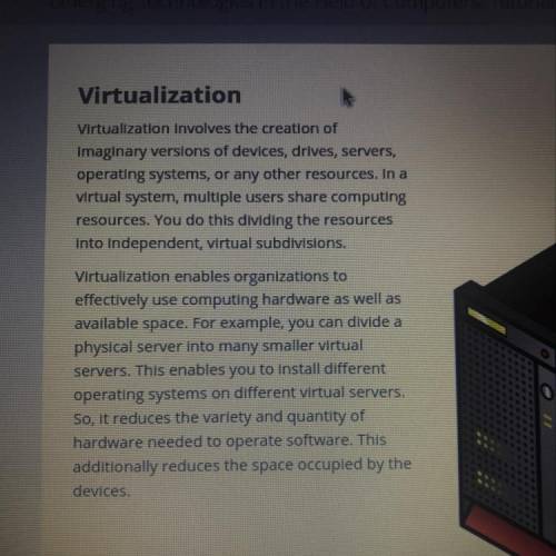 What is a benefit of Virtualization for organizations?