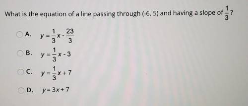 Select the correct answer.What is the equation of a line passing through (-6, 5) and having a slope