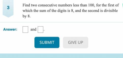 Find two consecutive numbers less than 100, for the first of which the sum of the digits is 8, and t