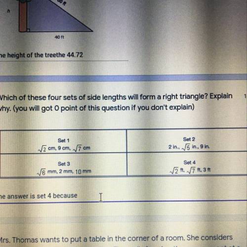 Which of these four sets of side lengths will form a right  I think it’s set 4 but I need to know wh