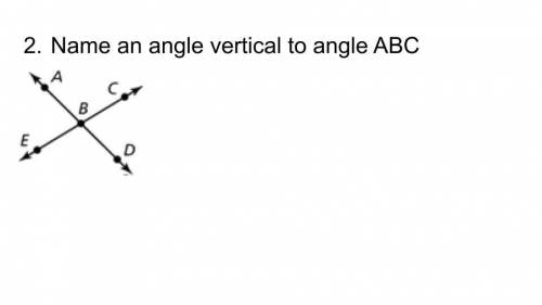 Name an angle vertical to angle ABC