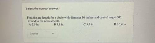 Find the arc length for a circle with diameter 10 inches and central angle 60 degrees. Round to the