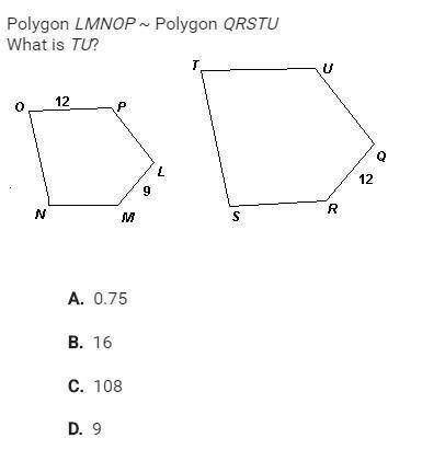 PLEASE HELP?!  Polygon LMNOP ~ Polygon QRSTU What is TU?