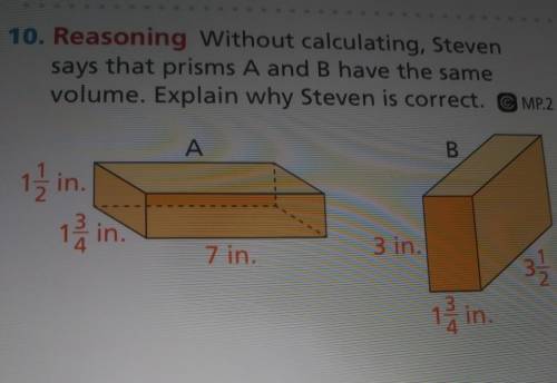 10. Reasoning Without calculating, Stevensays that prisms A and B have the samevolume. Explain why S
