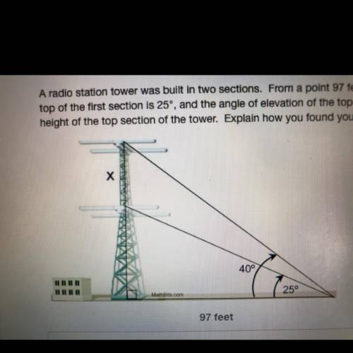 I’ll give out brainliest just please help me out ((trigonometry)) A radio station tower was built in