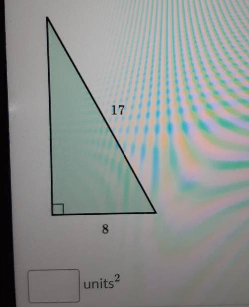 What is the area of the right triangle shownbelow?178