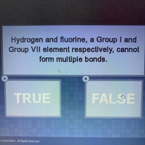 Hydrogen and Fluorine, a Group I and Group VII element respectively, cannot form multiple bonds. A.