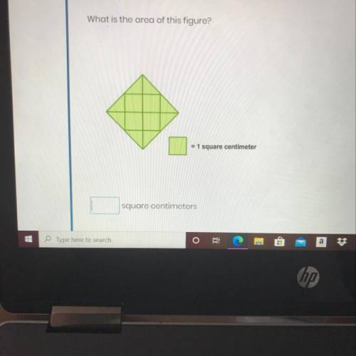 What is the area of this figure? 1 square centimeter