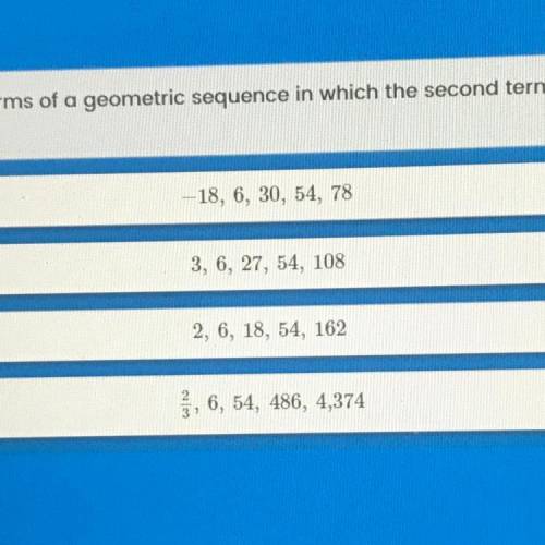 Which are the first five terms of a geometric sequence in which the second term is 6 and the fourth