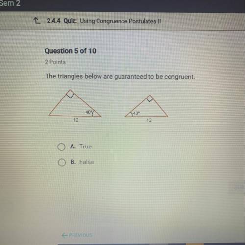 The triangles below are guaranteed to be congruent??