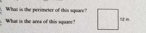 . What is the perimeter of this square?12 in.. What is the area of this square?