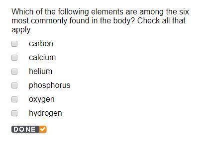 Which of the following elements are among the six most commonly found in the body? Check all that a