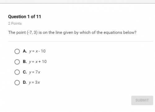 The point (-7, 3) is on the line given by which of the equations below?