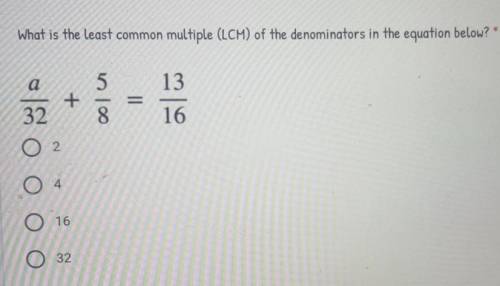What is the Least common multiple (LCM) of the denominators in the equation below?