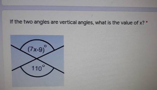 Vertical anglesIf the two angles are vertical angles, what is the value of x?