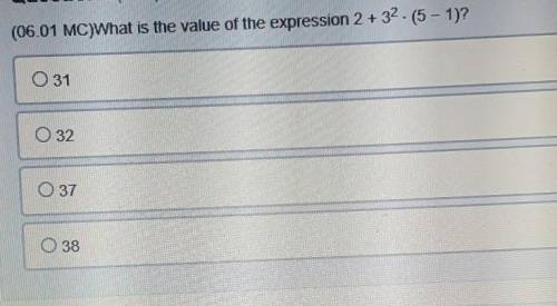 Can someone help me:)?(06.01 MC)What is the value of the expression 2 + 3^2 (5 – 1)?