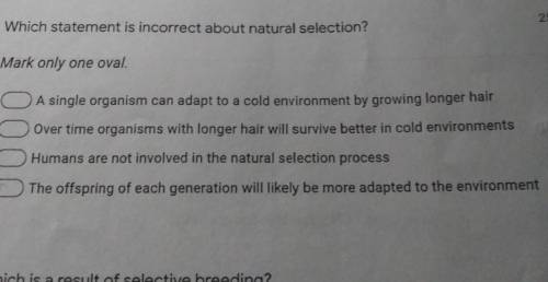 Which statement is incorrect about natural selection?