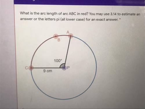 What is the arc length of arc ABC in red? You may use 3.14 to estimate an answer or the letters pi