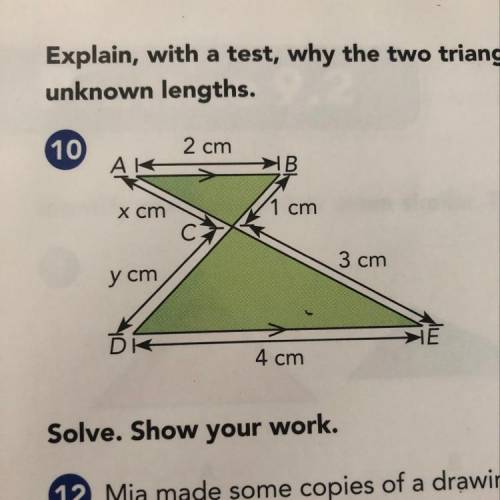 Explain, with a test, why the two triangles in each figure are similar. Find the unknown lengths.