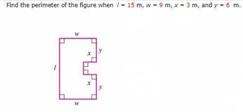 Find the perimeter of the figure when l = 15 m, w = 9 m, x = 3 m, and y = 6 m