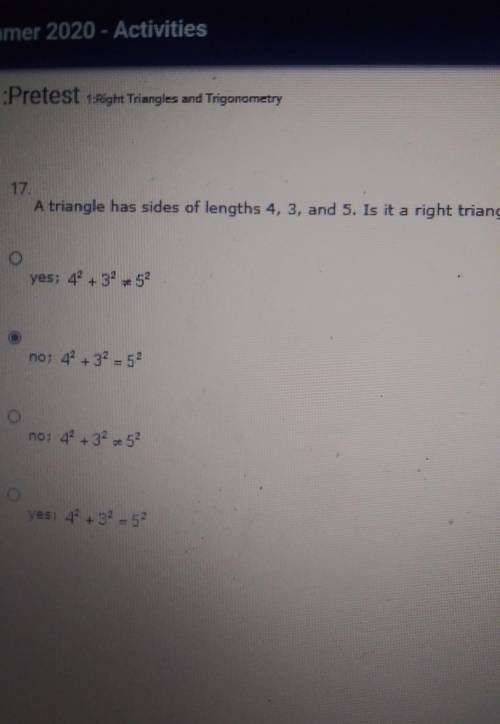 A triangle has sides of lengths 4, 3, and 5. Is it a right triangle Explain.
