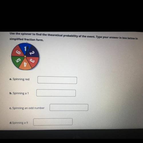 Use the spinner to find the theoretical probability of the events. Type your answer in the box belo