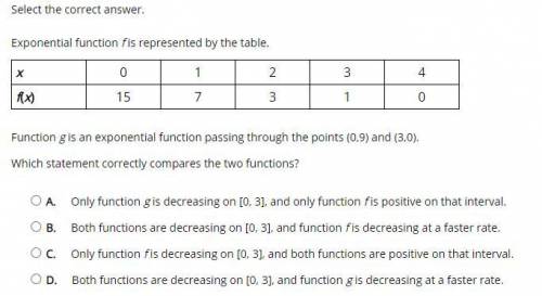 Select the correct answer.

Exponential function f is represented by the table.
Function g is an e