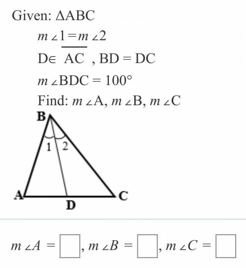 Solve the following problems:

Chapter Reference
a
Given: ΔABC
m∠1=m∠2
D∈ 
AC
, BD = DC
m∠BDC = 10