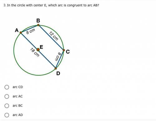 In the circle with center E, which arc is congruent to arc AB? // PLEASE ANSWER //