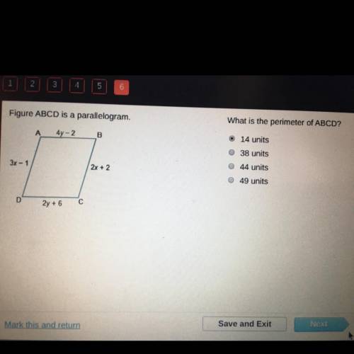 Figure ABCD is a parallelogram.

What is the perimeter of ABCD?
A
4y - 2
B
14 units
38 units
3x -