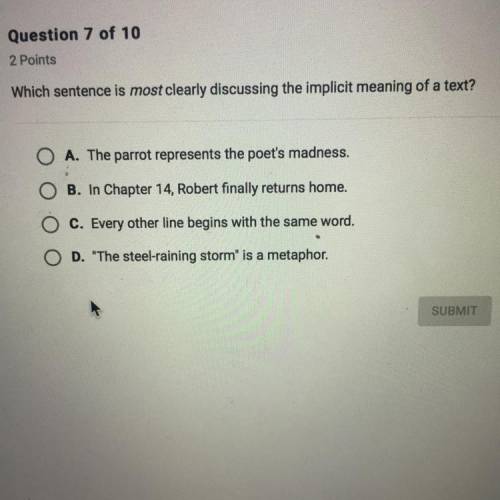 Help me pls :) 
“which sentence is most clearly discussing the implicit meaning of a text?”
