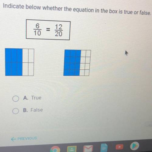 Indicate below whether the equation in the box is true or false.