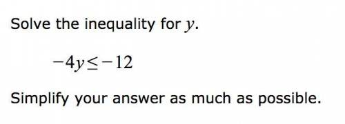 Solve the inequality for y.
