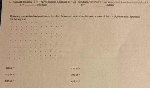 Convert the angle 0=-75 to radians. Calculate a=20 in radians. Look at the picture