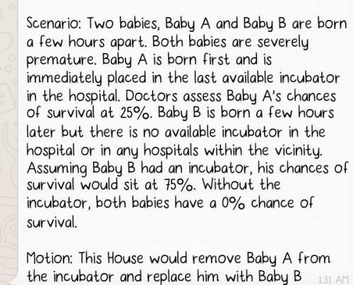 What would you say as a valid reason for baby A to remain in the incubator and baby B to remain oit