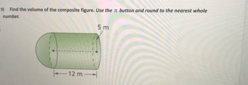 Plz help it’s important

A: What is the volume of the cylinder? 
B: What is the volume of the hemi