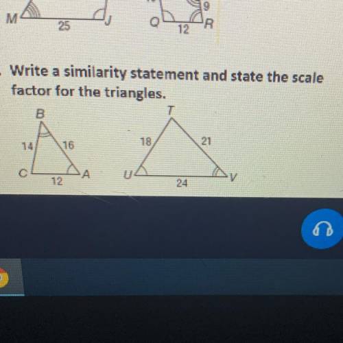 3. Write a similarity statement and state the scale
factor for the triangles.