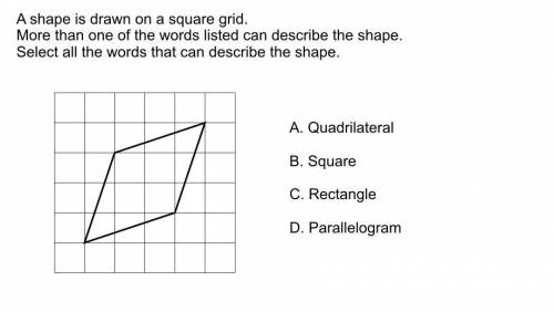 A shape drawn on a square grid. more than one of the words listed can describe the shape select the