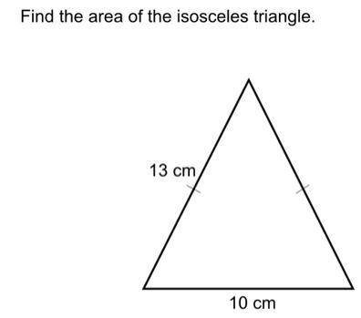 Find the area of the iscoseles triangle first answer=brainliest