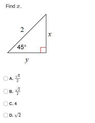 Find x. A. 6√2 B. 2√2 C. 4 D. 2–√