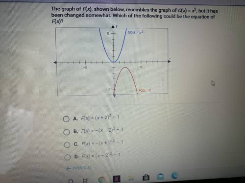 The graph of F(x) , shown below, resembles the graph of G(x) = x ^ 2 , but it has been changed some