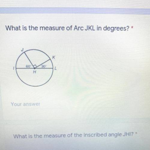 HELP PLEASE!!
Measure of Arc JKL in degrees??