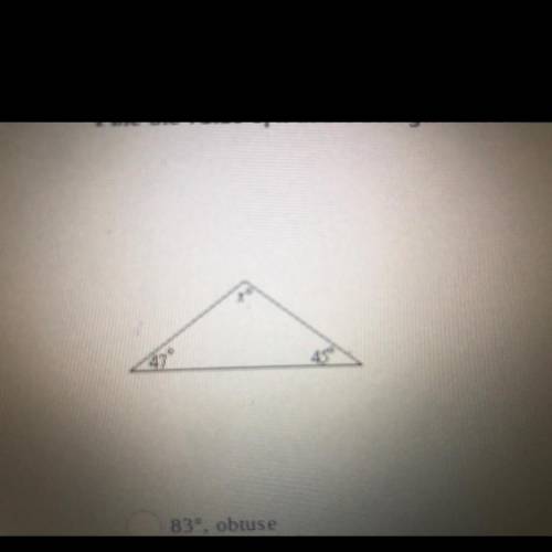 Fine the value of x in the triangle. Then classify the triangle as acute, right,

or obtuse.
47* 4