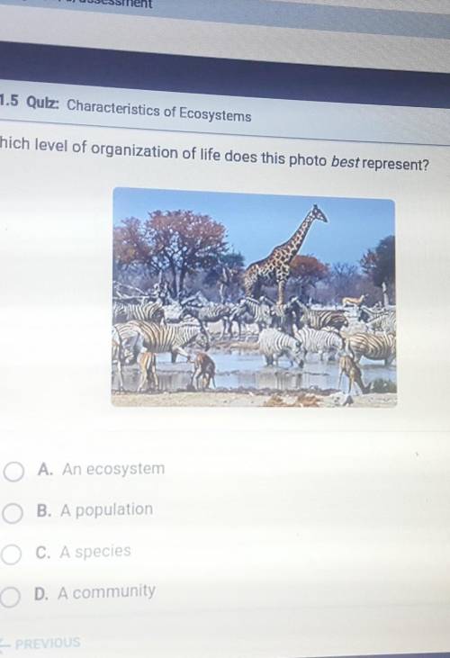 1 5.1.5 Quiz: Characteristics of Ecosystems

Which level of organization of life does this photo b