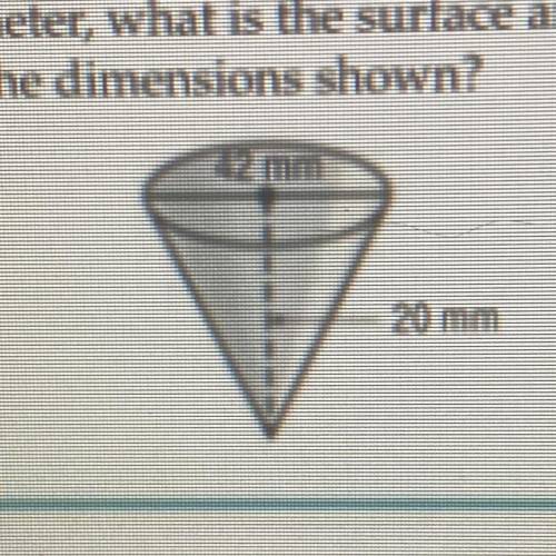 37. SHORT RESPONSE To the nearest square

millimeter, what is the surface area of a cone
with the