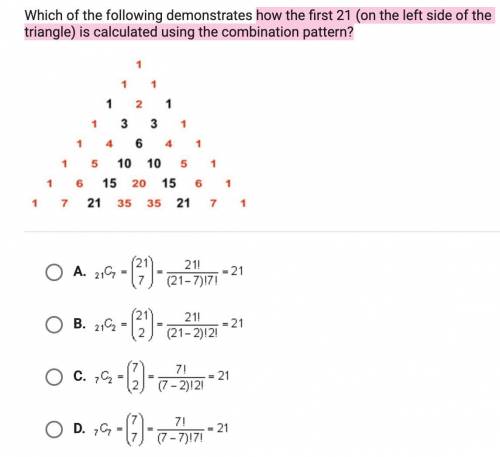 which of the following demonstrates how the first 21 on the left side of the triangle is calculated